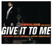 Give It to Me (feat. Justin Timberlake & Nelly Furtado) [Radio Edit] artwork