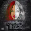 Concrete Rose album lyrics, reviews, download