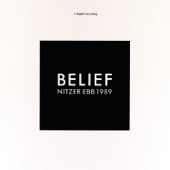 Nitzer Ebb - Without Belief