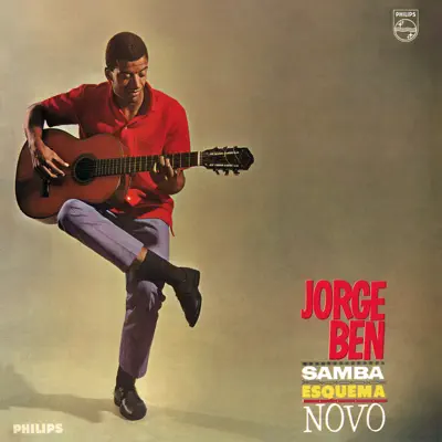 Samba Esquema Novo - Jorge Ben Samba Esquema Novo - Jorge Ben