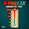 Stream & download Burning Up / Talk - Single