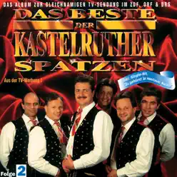 Das Beste der Kastelruther Spatzen (Folge 2) - Kastelruther Spatzen