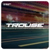 Trouse!, Vol. 18 - Big Room & Future House Selection