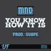 You Know How It Is (feat. Austin Lynch & Seknd) - Single album lyrics, reviews, download