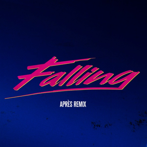 Falling (Après Remix) - Single - Alesso