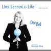 Lins, Lennox, & Life