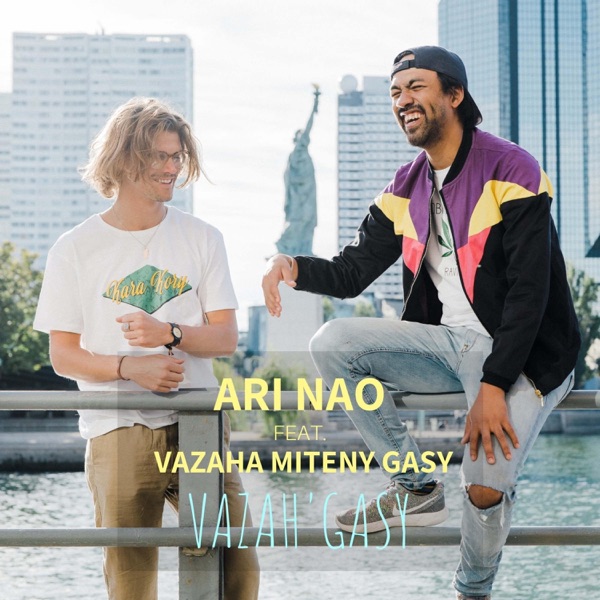 Ari Nao - Vazah'gasy (feat. Vazaha Miteny Gasy)