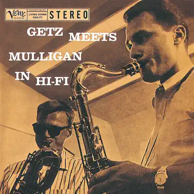 Getz Meets Mulligan In Hi-Fi - Gerry Mulligan Getz Meets Mulligan In Hi-Fi - Gerry Mulligan
