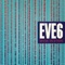 B.F.G.F. - Eve 6 lyrics