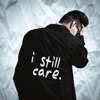 I Still Care.