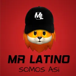 Somos Así - Single - Mr. Latino Somos Así - Single - Mr. Latino