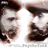 Psychofunk (feat. Santafé & Ruthless) - Single album lyrics, reviews, download