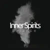 Inner Spirits: Balance, Yoga Music for Spiritual Growth, Healthy Soul, Relaxation, Flow Meditation album lyrics, reviews, download