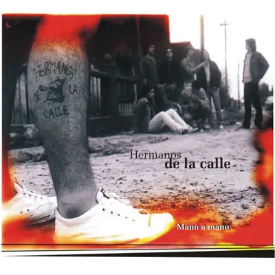 Mano A Mano - Hermanos de la Calle Mano A Mano - Hermanos de la Calle