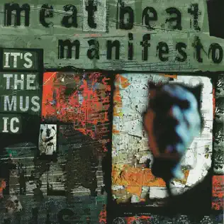 last ned album Meat Beat Manifesto - Its The Music