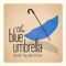 The Blue Umbrella - Single