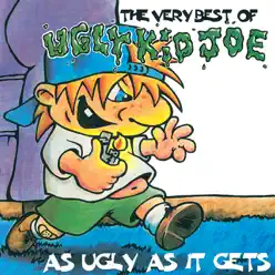 As Ugly As It Gets - The Very Best of Ugly Kid Joe - Ugly Kid Joe