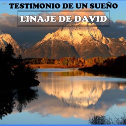 Linaje de David - Testimonio De Un Sueño