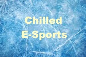 Chilled E-Sports Episode 19