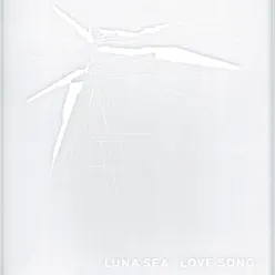 Love Song - Single - Luna Sea