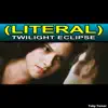 Twilight Eclipse Literal Trailer album lyrics, reviews, download
