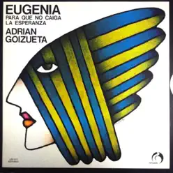 Eugenia - Adrián Goizueta Eugenia - Adrián Goizueta