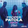 Stream & download Proper Patola (Remix by DJ Yogii (From "Namaste England")) - Single