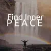 Stream & download Find Inner Peace with Sound: Powerfull Calming Emotions, New Age Meditation Music, Nature Sounds