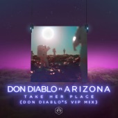 Take Her Place (feat. A R I Z O N A) [Don Diablo's VIP Mix] artwork