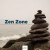 Zen Zone - Relaxing Music, Beach Sounds For Relaxation, Concentration, Film, Meditation, Deep Sleep album lyrics, reviews, download