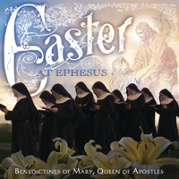 Benedictines of Mary, Queen of Apostles - Easter at Ephesus artwork