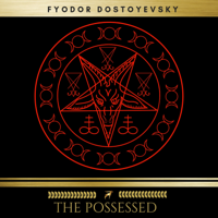 Fyodor Dostoyevsky & Golden Deer Classics - The Possessed artwork