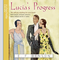 E. F. Benson - Lucia's Progress (Abridged) artwork