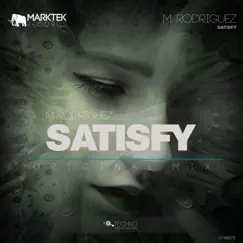Satisfy - Single by M. Rodriguez album reviews, ratings, credits