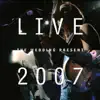 Live 2007 album lyrics, reviews, download