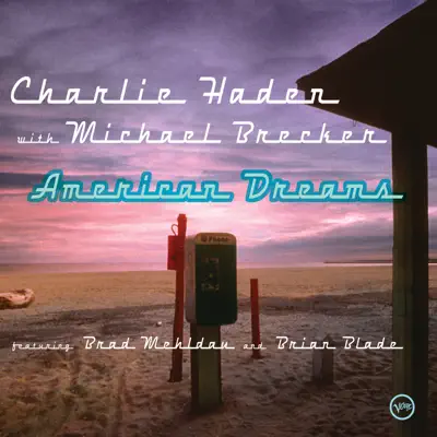 American Dreams - Charlie Haden American Dreams - Charlie Haden