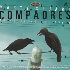 Compadres - an Anthology of Duets - Marty Stuart