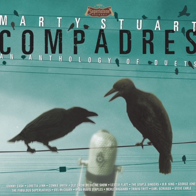 Compadres - an Anthology of Duets - Marty Stuart