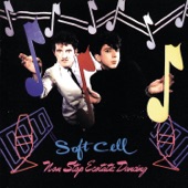 Soft Cell - A Man Could Get Lost