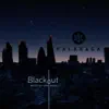 Blackout (Meditation Music) album lyrics, reviews, download
