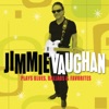 Jimmie Vaughan - Just a Little Bit
