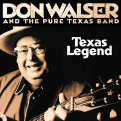 Texas Legend by Don Walser & The Pure Texas Band album reviews, ratings, credits