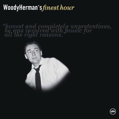 Woody Herman's Finest Hour - Woody Herman