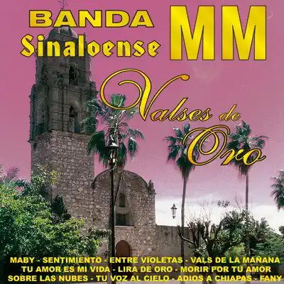 Valses de Oro - Banda Sinaloense MM
