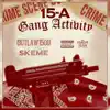 15 A Gang Activity (feat. Skeme) - Single album lyrics, reviews, download