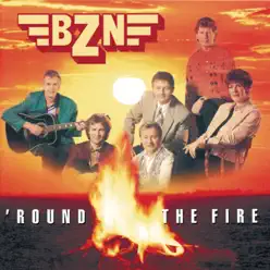 'Round The Fire - BZN