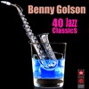 Benny Golson - Baubles, Bangles and Beads