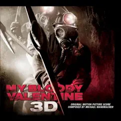 My Bloody Valentine 3D (Original Score) by Michael Wandmacher album reviews, ratings, credits