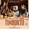 Timbuktu (Original Motion Picture Soundtrack) - Amine Bouhafa