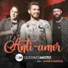 Anti-Amor (feat. Jorge & Mateus) [Ao Vivo] - Single album lyrics, reviews, download